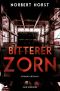 [Kommissar Steiger 04] • Bitterer Zorn